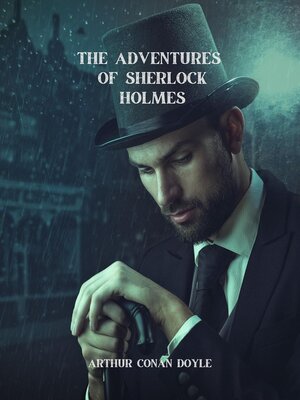 cover image of The Adventures of Sherlock Holmes (Annotated)